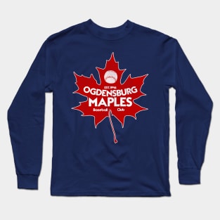 Defunct Ogdensburg Maples Baseball Team Long Sleeve T-Shirt